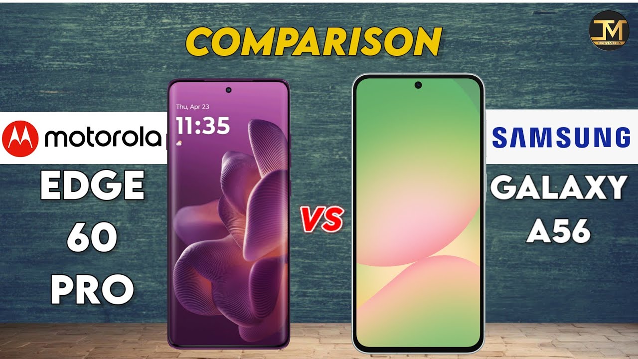 Motorola Edge 60 Pro vs Samsung Galaxy A56 : Which Phone is Best ❓😮