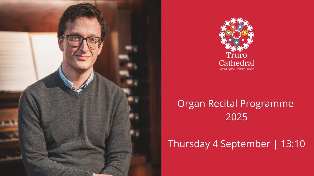 Organ Recital: Andrew Wyatt | Truro Cathedral