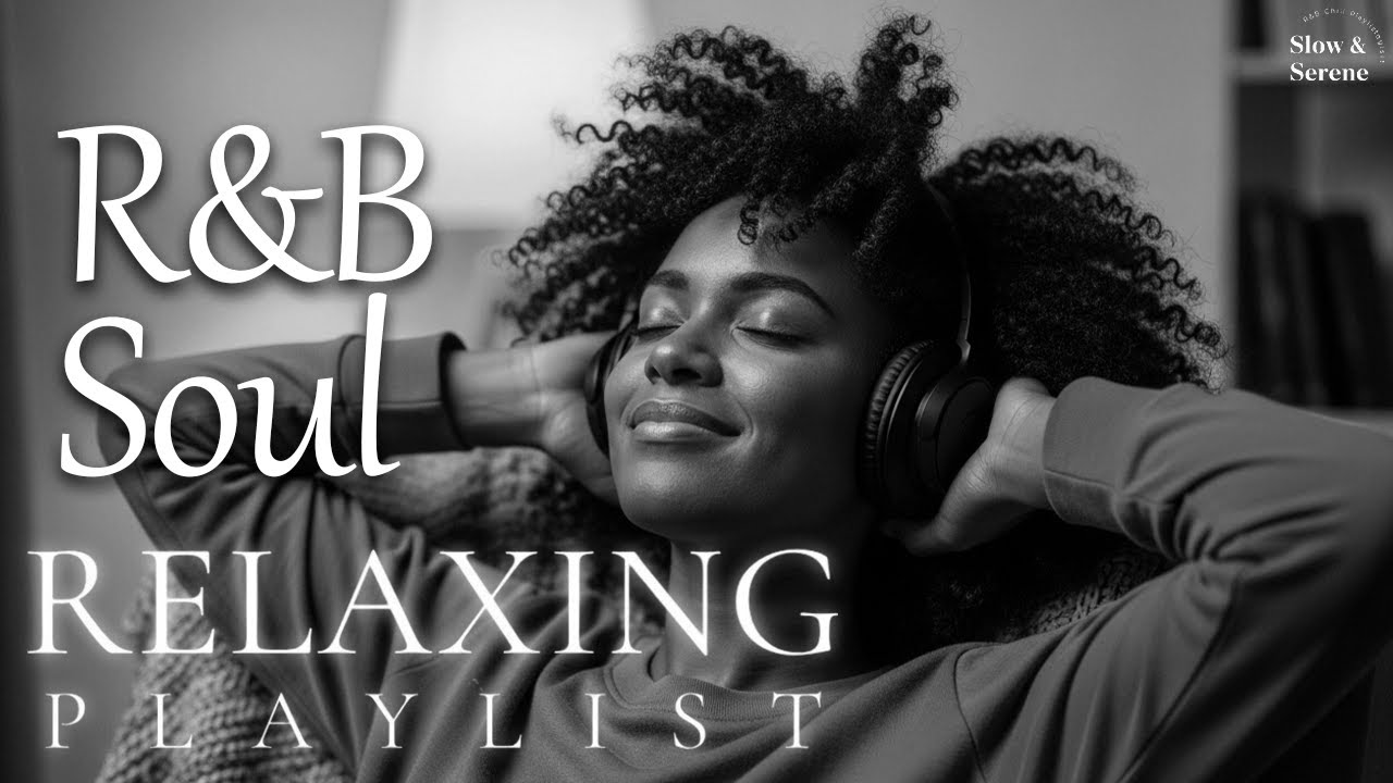【R&B Soul】Chill & Soul Playlist – Soft Vocals & Dreamy Grooves