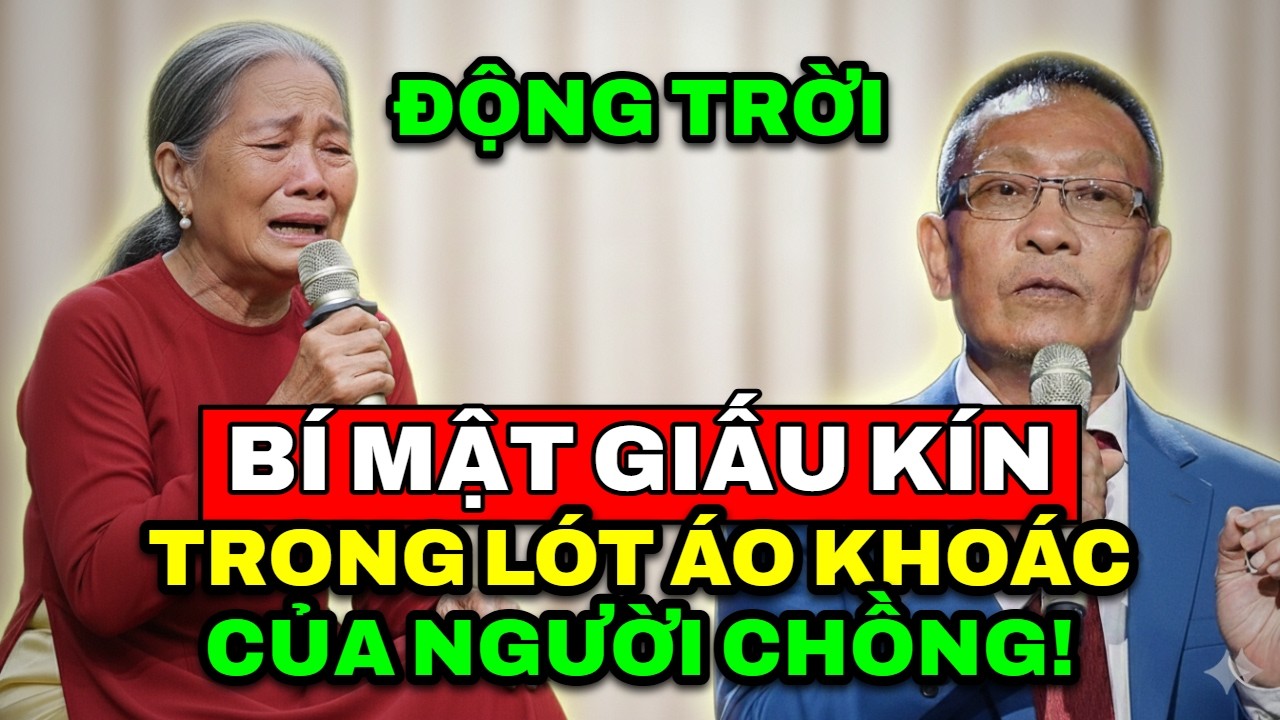 TÂM SỰ CÙNG VĂN SÂM - Phát hiện bí mật động trời giấu kín trong lớp vải lót áo khoác của chồng.