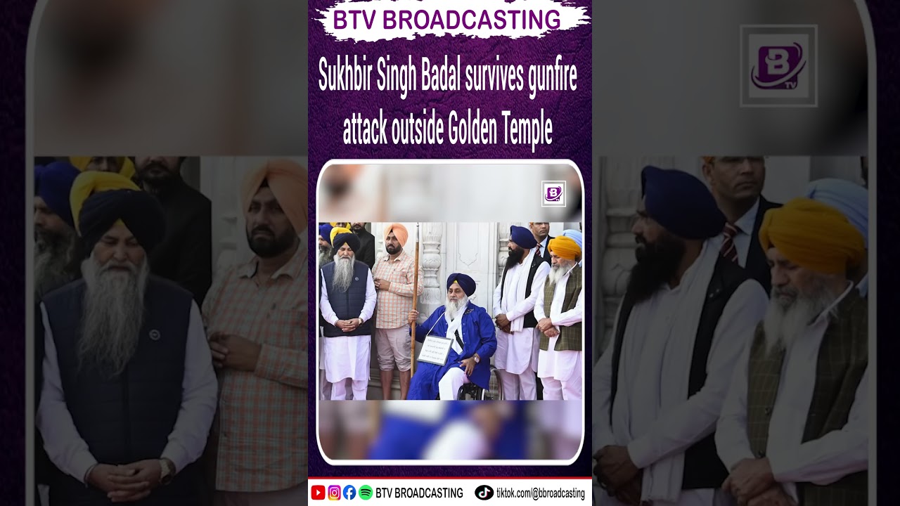 Sukhbir Singh Badal survives gunfire attack outside Golden Temple