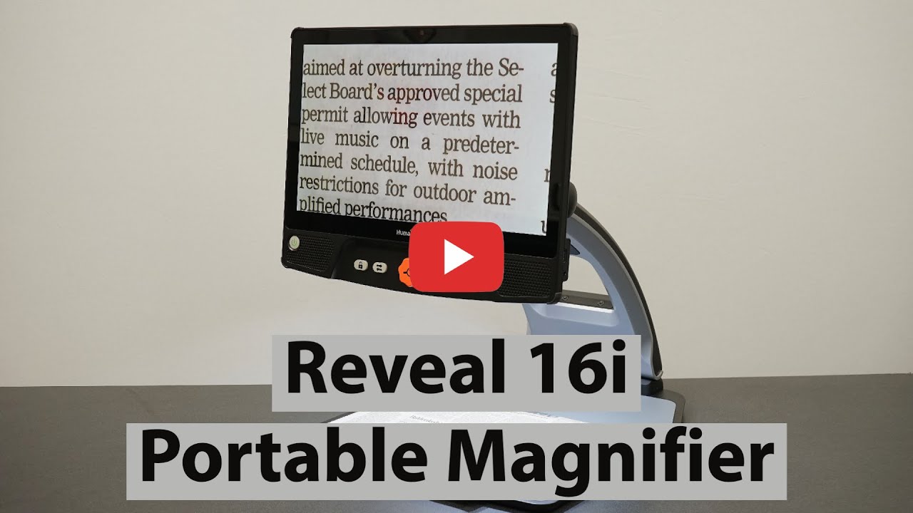 Reveal 16i Portable Magnifier, A Quick Overview