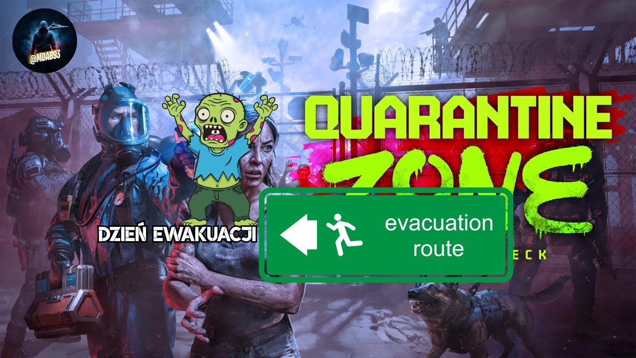 Dzień ewakuacji | #07 | Quarantine Zone