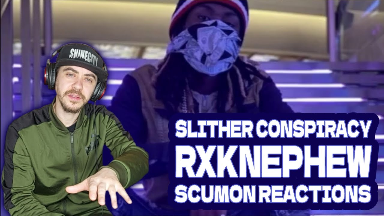 RXKNephew - Slither Conspiracy / REACTION VIDEO