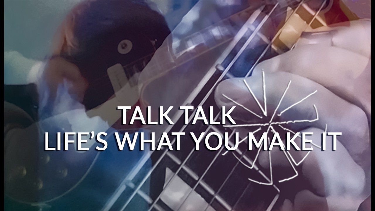 Talk Talk Life is What You Make It Play along and Guitar Lesson
