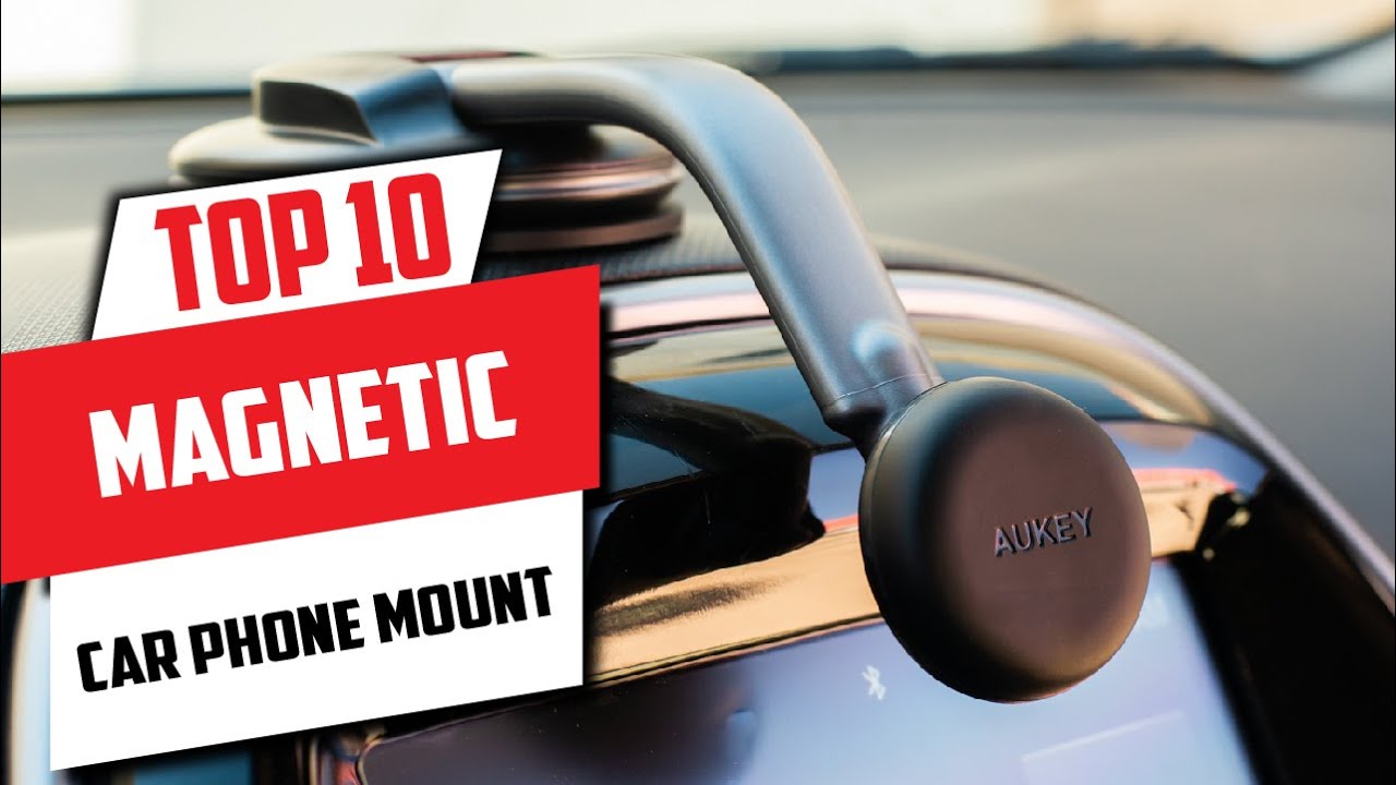 Top 10 Best Magnetic Car Phone Mount On Amazon