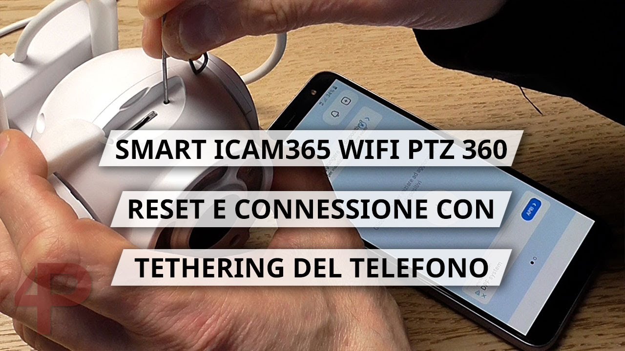 Connessione Smart camera iCam365 con tethering telefono e reset parte 2