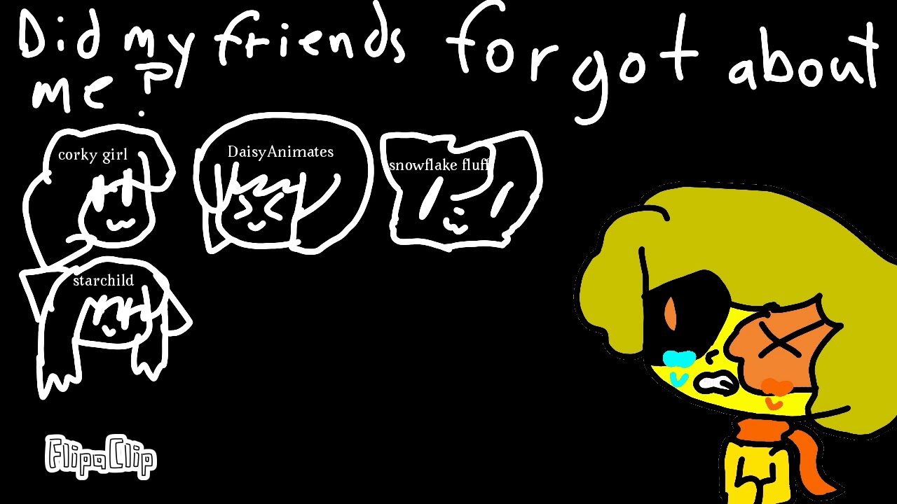 Did my friends forgot about me? (little bit vent)