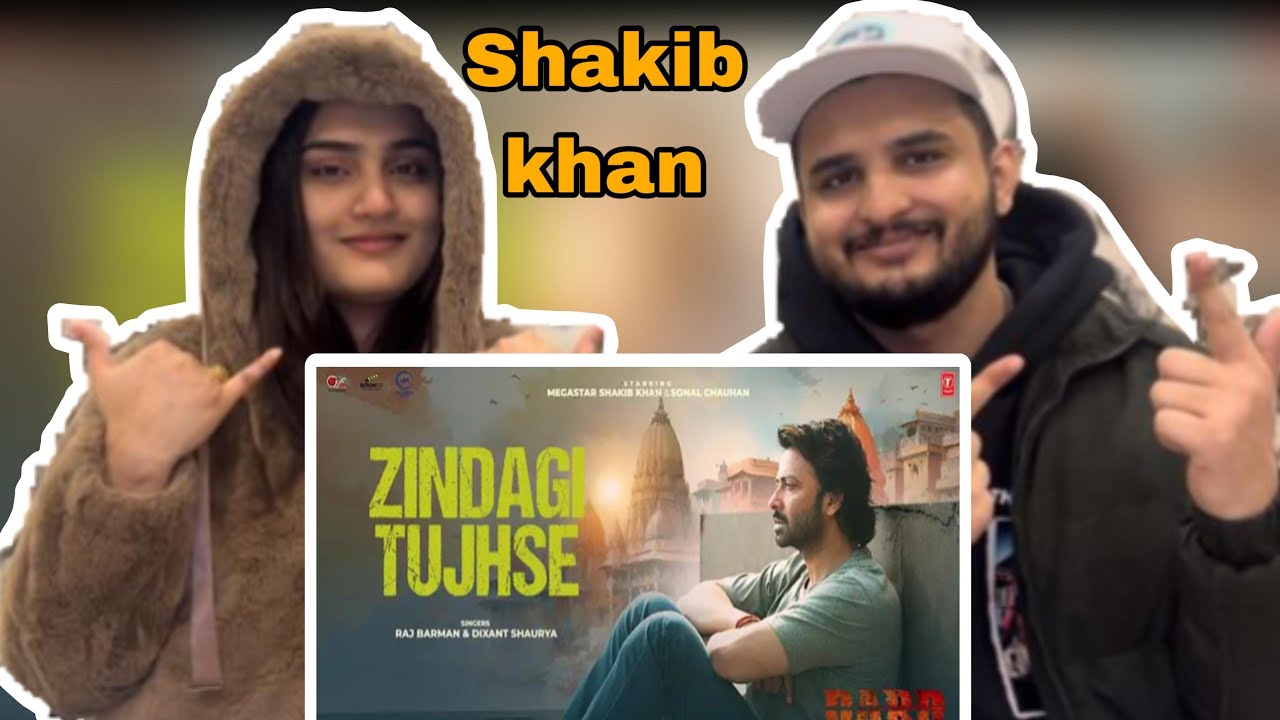 Pakistani couple reaction on Shakib khan movie Dard song | zindagi tujse|❤️😍