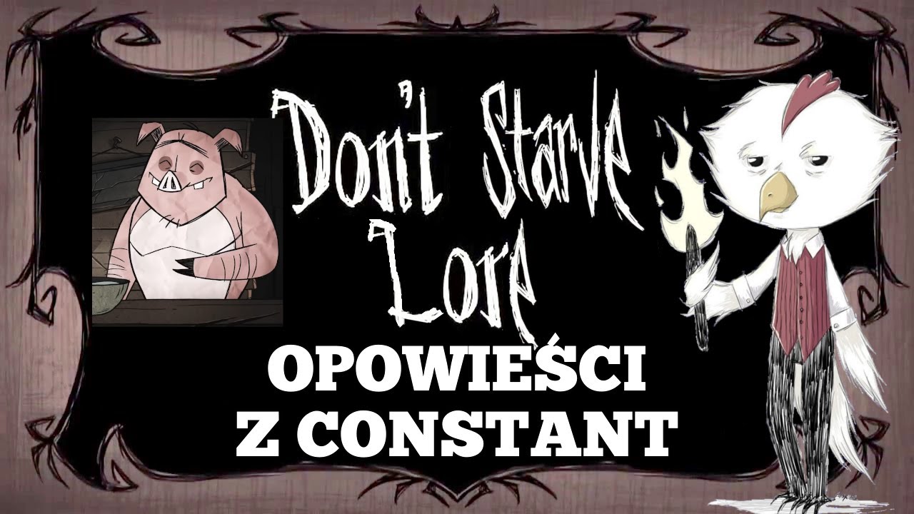 Opowieści z Constant - Don't Starve Lore - Historia Don't Starve #32 #lore #dst #charlie #wagstaff