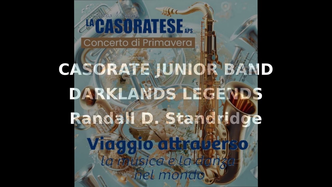 CJB Casorate - DARKLANDS LEGENDS di Randall D. Standridge - Concerto di Primavera 2025
