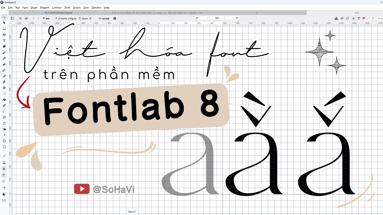 [Tutorial] Cách mình Việt hóa font chữ trên Fontlab 8 || Font Aretha Bridge Việt hóa