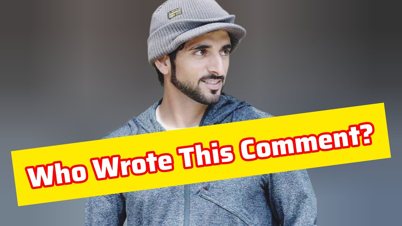 Who wrote this comment? | Sheikh Hamdan | Fazza Prince of Dubai | Fazza Poems