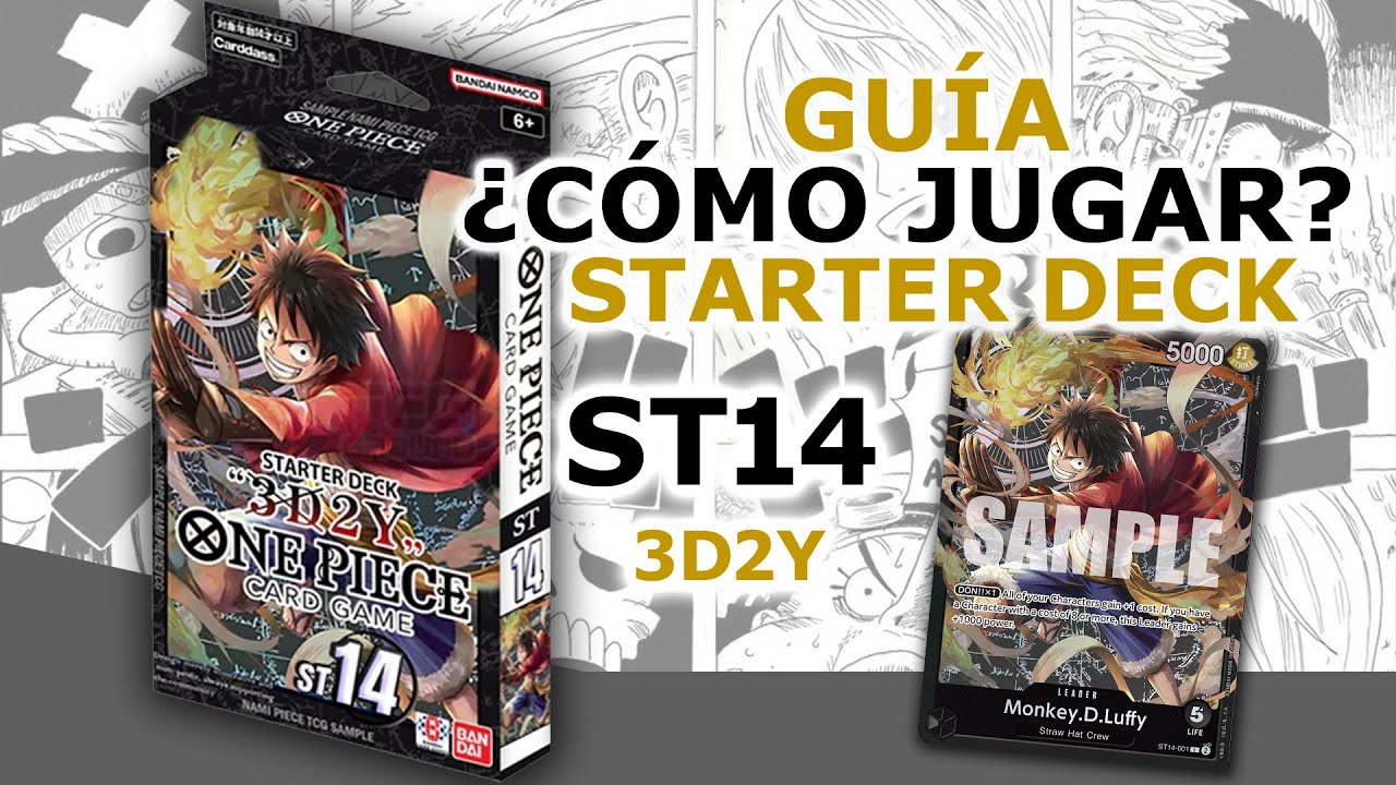 Tutorial - ¿Cómo jugar con el ST14 - 3D2Y Starter Deck? - ONE PIECE CARD GAME TCG