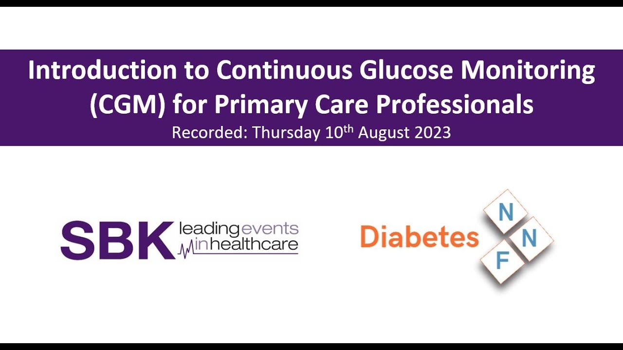 Introduction to Continuous Glucose Monitoring (CGM) for Primary Care Professionals Webinar
