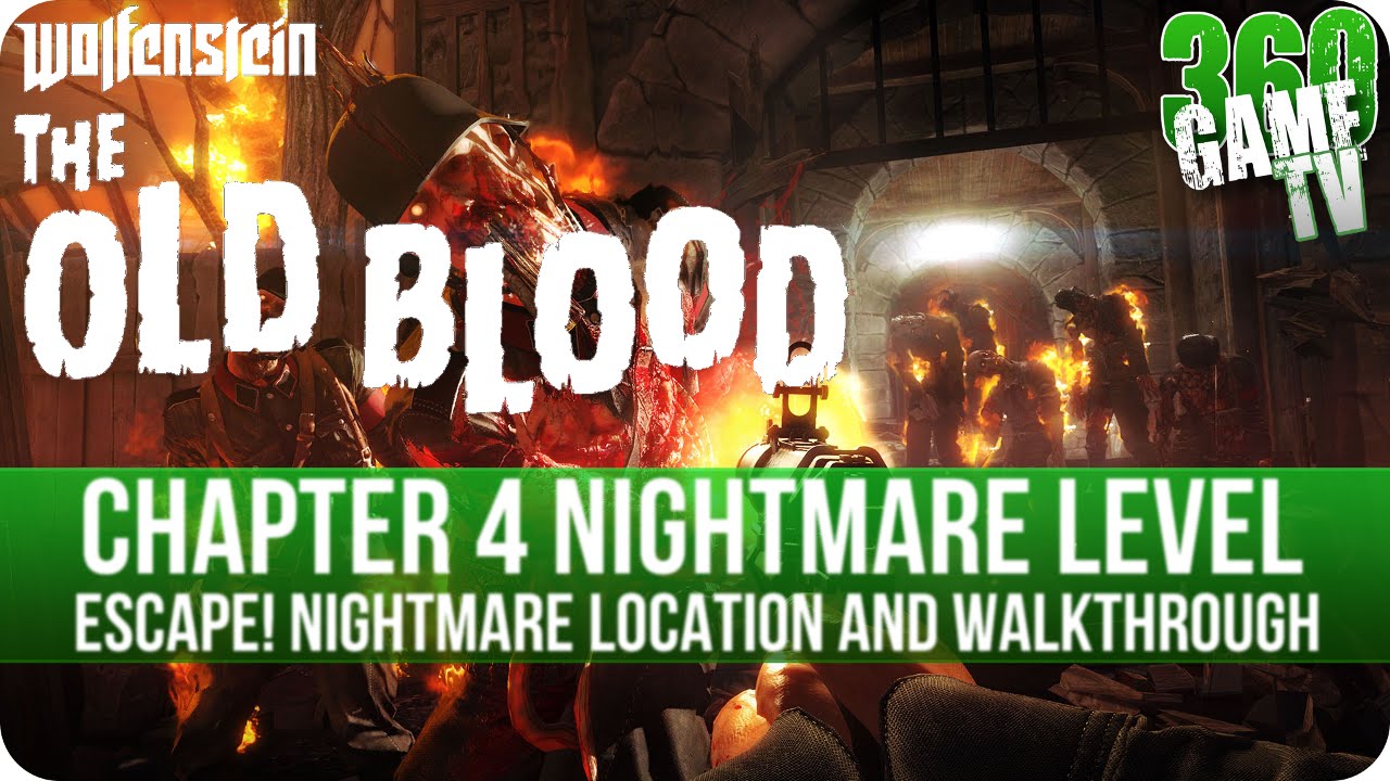Wolfenstein The Old Blood - Chapter 4 - Escape! Nightmare Level Location and Walkthrough