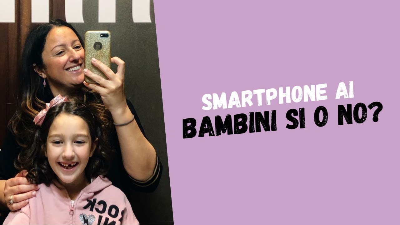Figli: Smartphone si o no?