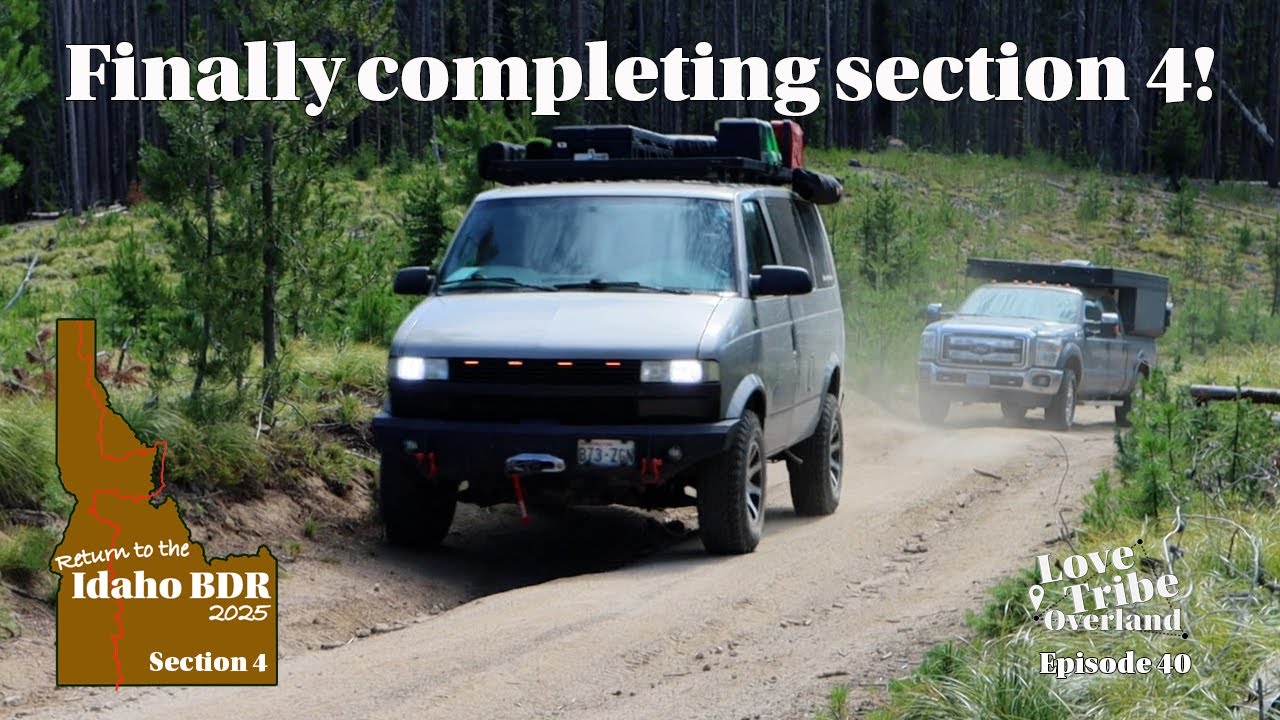 Return to Idaho BDR 2025 - Finally Completing Section 4!