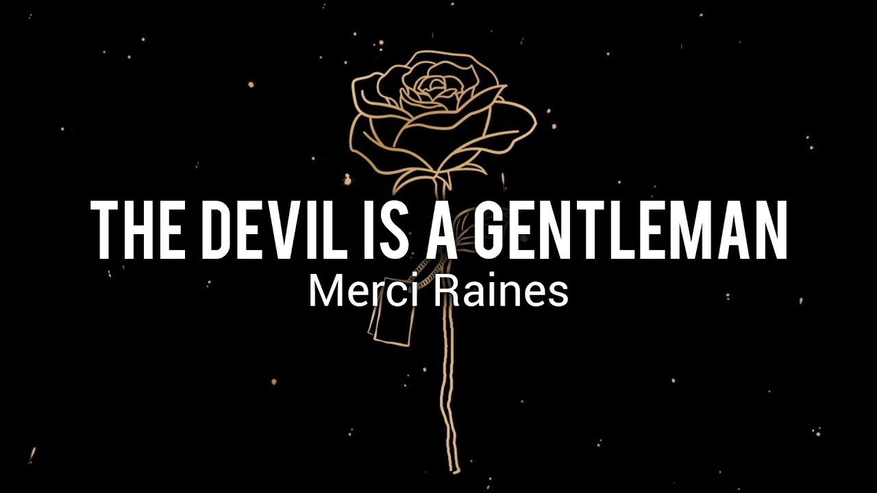 The Devil is a Gentleman - Merci Raines (lyrics + tradu&ccedil;&atilde;o)