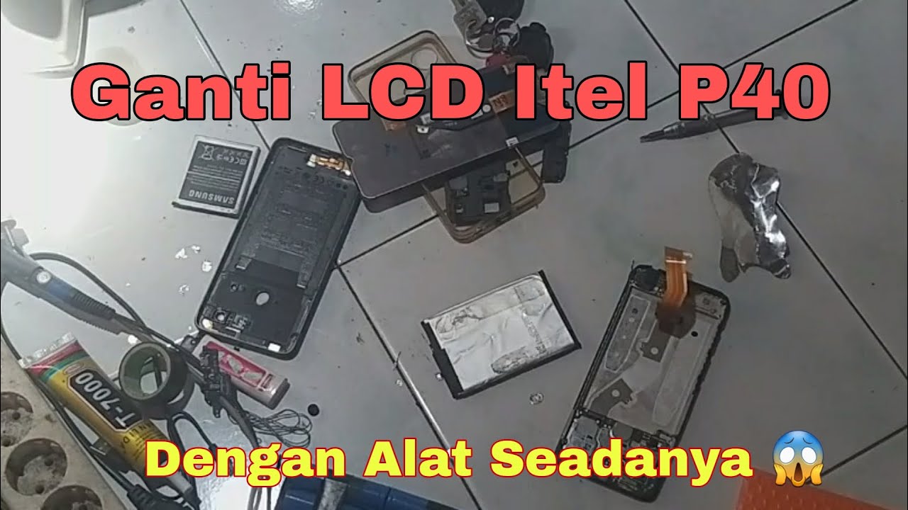 MODAL NEKAT‼GANTI LCD ITEL P40 DENGAN ALAT RUMAHAN