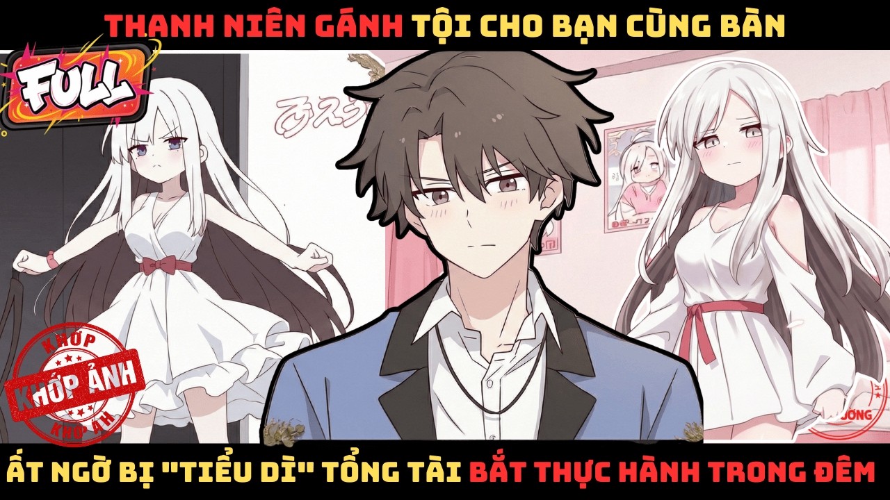 Trùm Trường Báo Thủ & Tiểu Dì Tổng Tài (Review truyện tranh hay)
