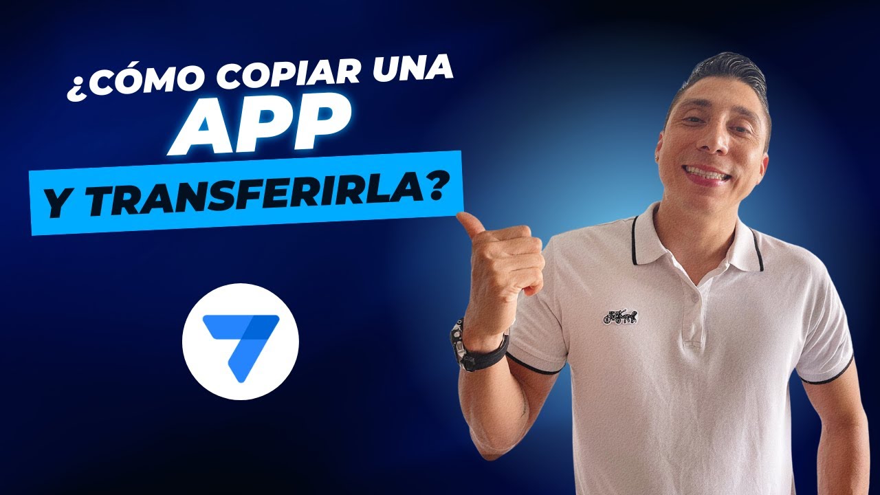 ¿Cómo copiar una App y transferir la propiedad?