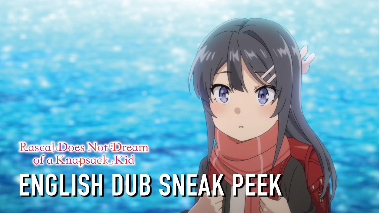 Rascal Does Not Dream of a Knapsack Kid | SNEAK PEEK ENGLISH DUB CLIP