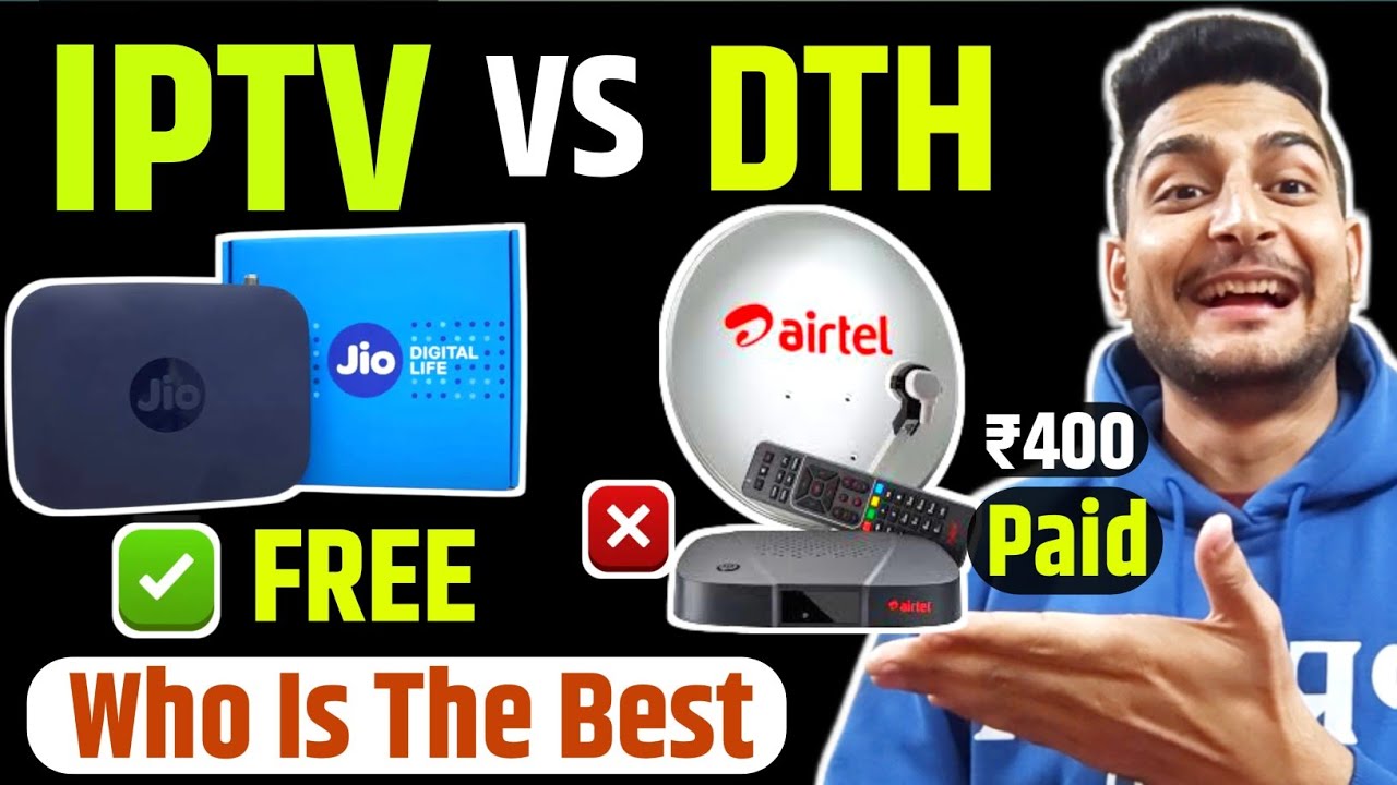 IPTV VS DTH | Who Is The Best | Jio Stb Vs Airtel DTH