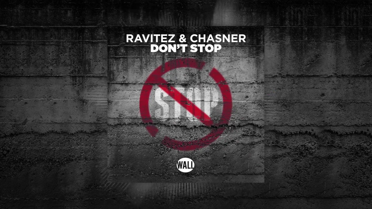 Ravitez & Chasner - Don't Stop