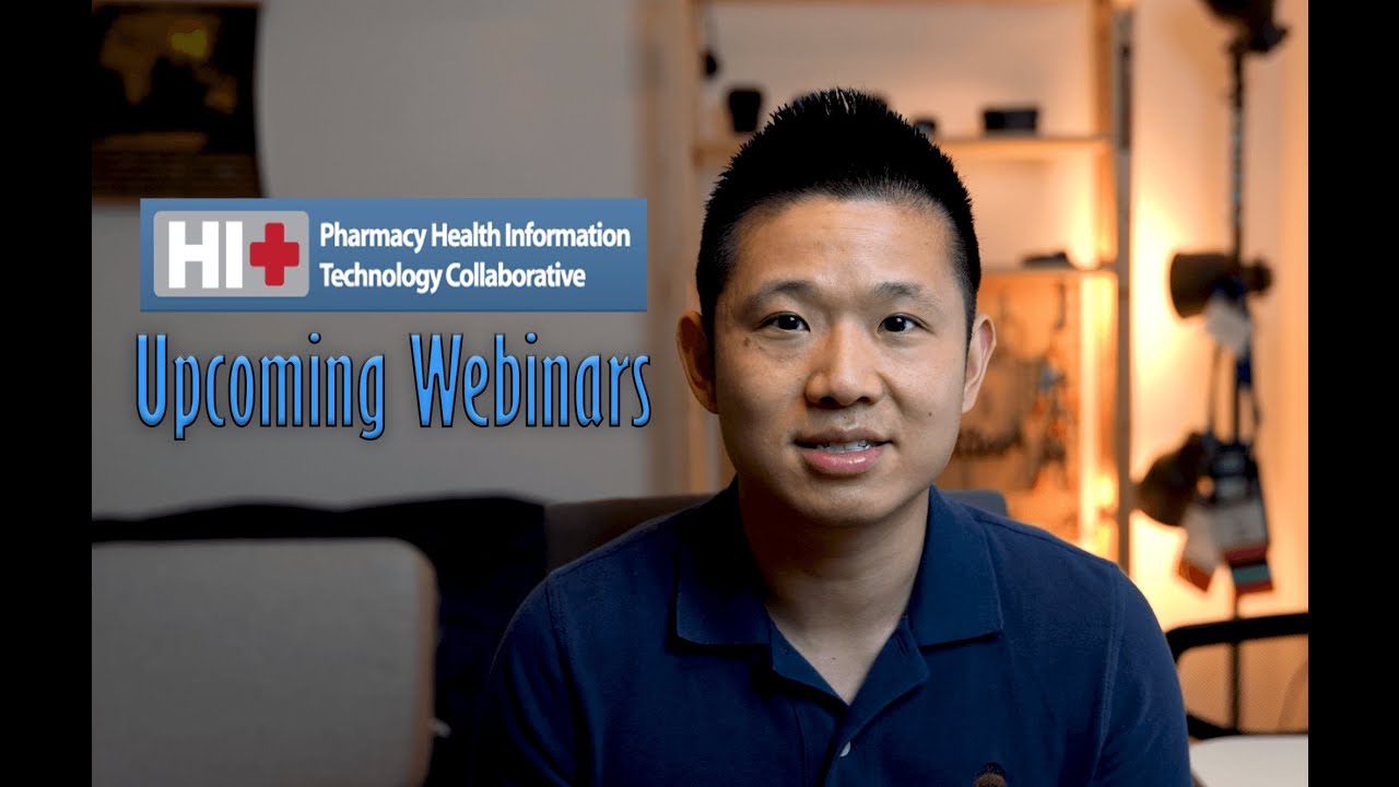Pharmacy Health Information Technology Collaborative Webinars