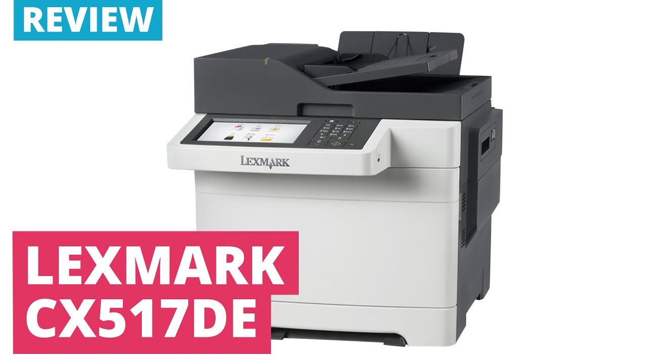 Printerland Review: Lexmark CX517de A4 Colour Multifunction Laser Printer