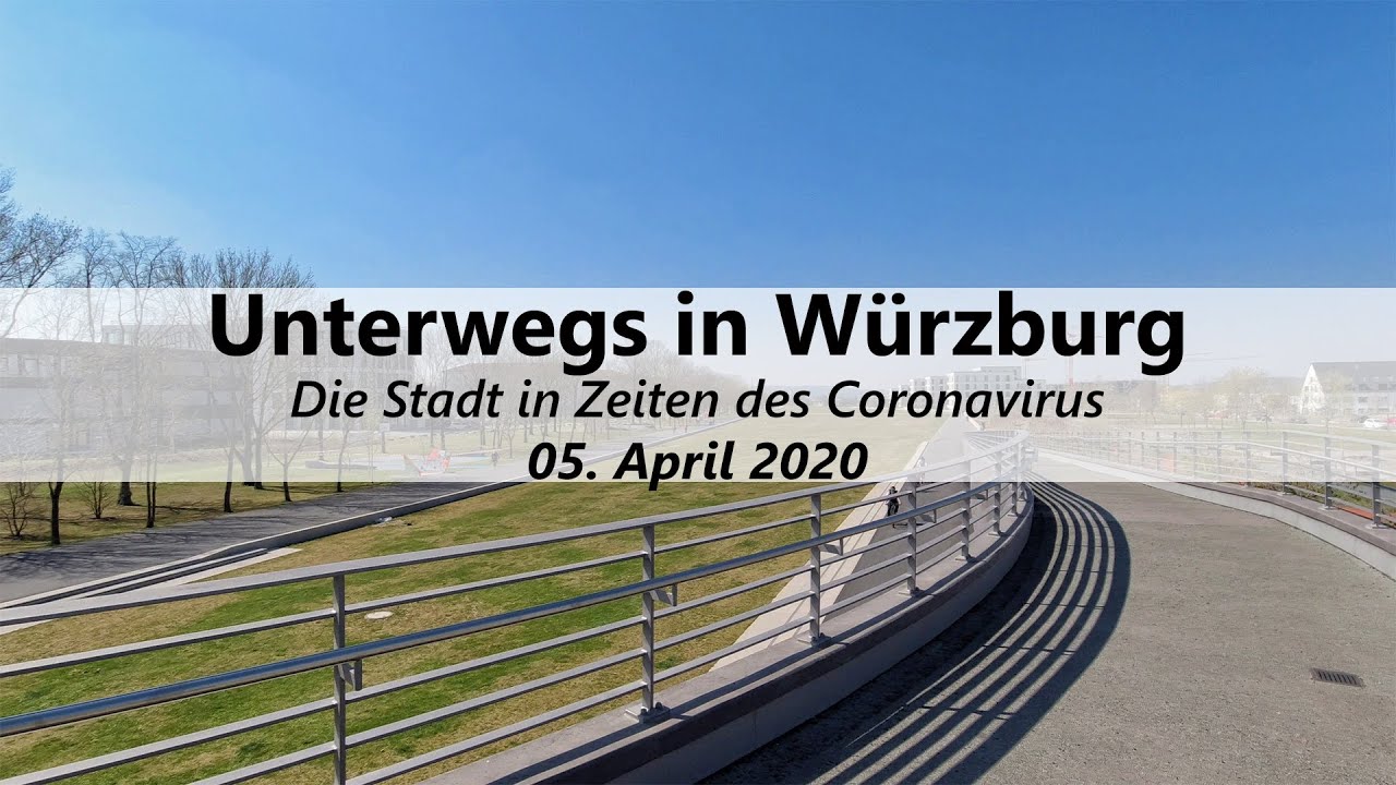 05.04.2020 | Würzburg in Zeiten des Coronavirus