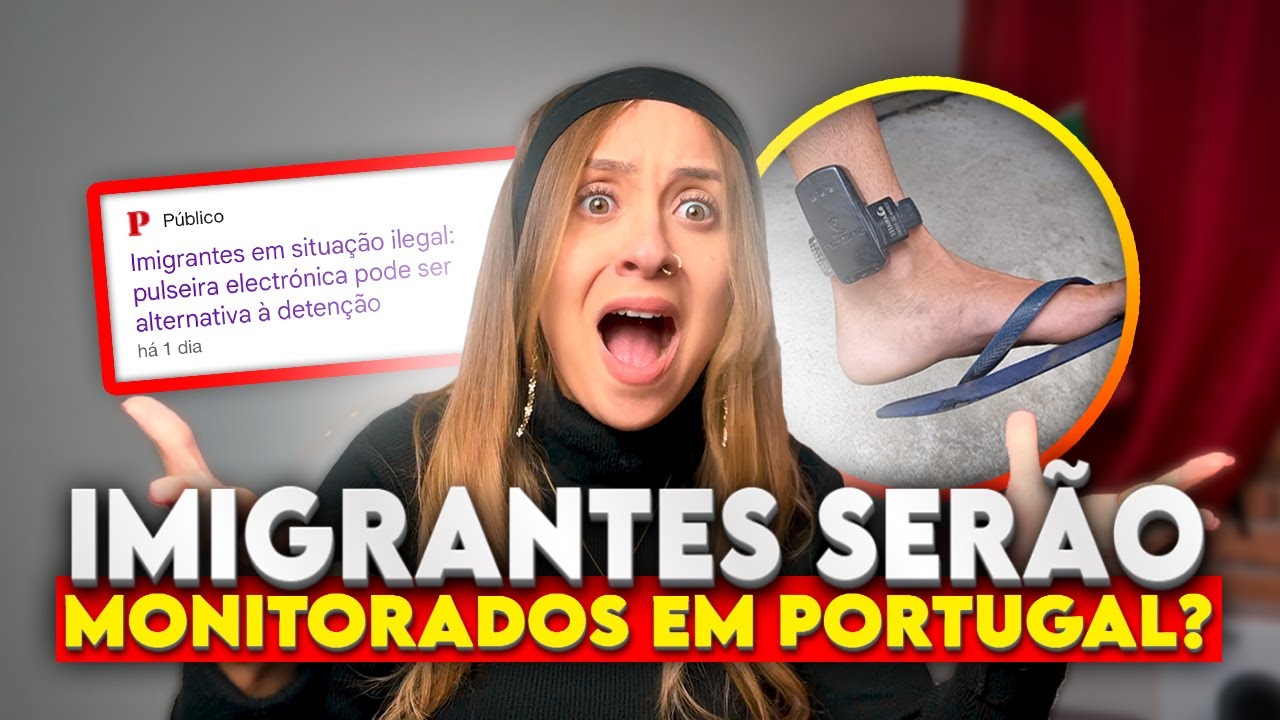 Imigrantes em Portugal terão que usar Pulseiras Eletronicas