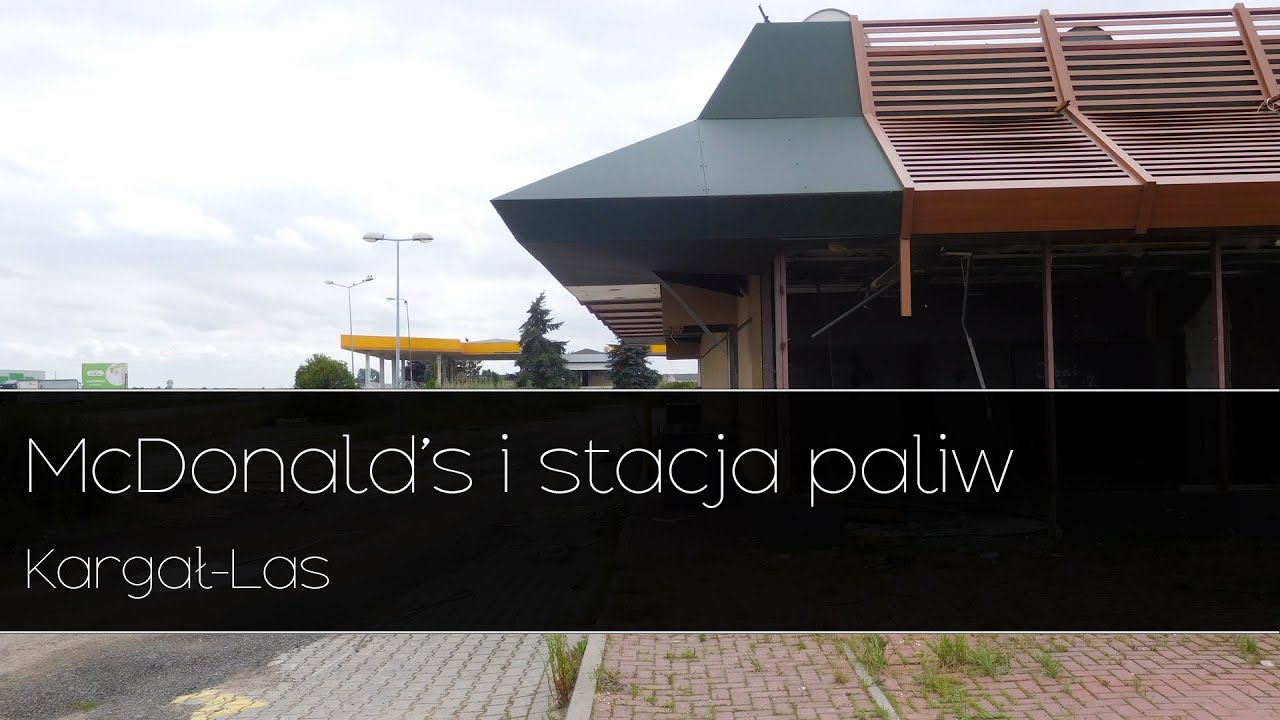 Opuszczony Mcdonald's i stacja paliw Circle K (Statoil) - Kargał-Las Urbex |Urban Exploration|
