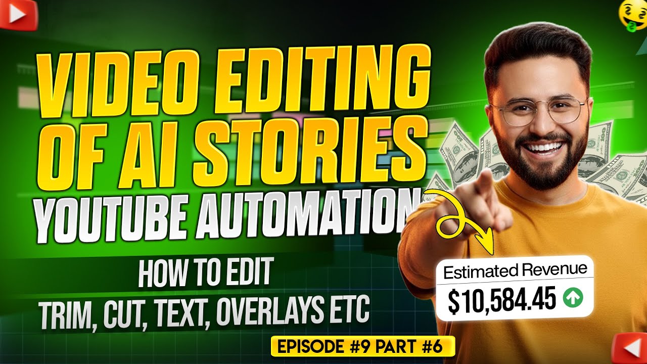 Pro Video editing of Ai Stories | Youtube Automation Course | Step by Step Guide | Ep #9 Part #6