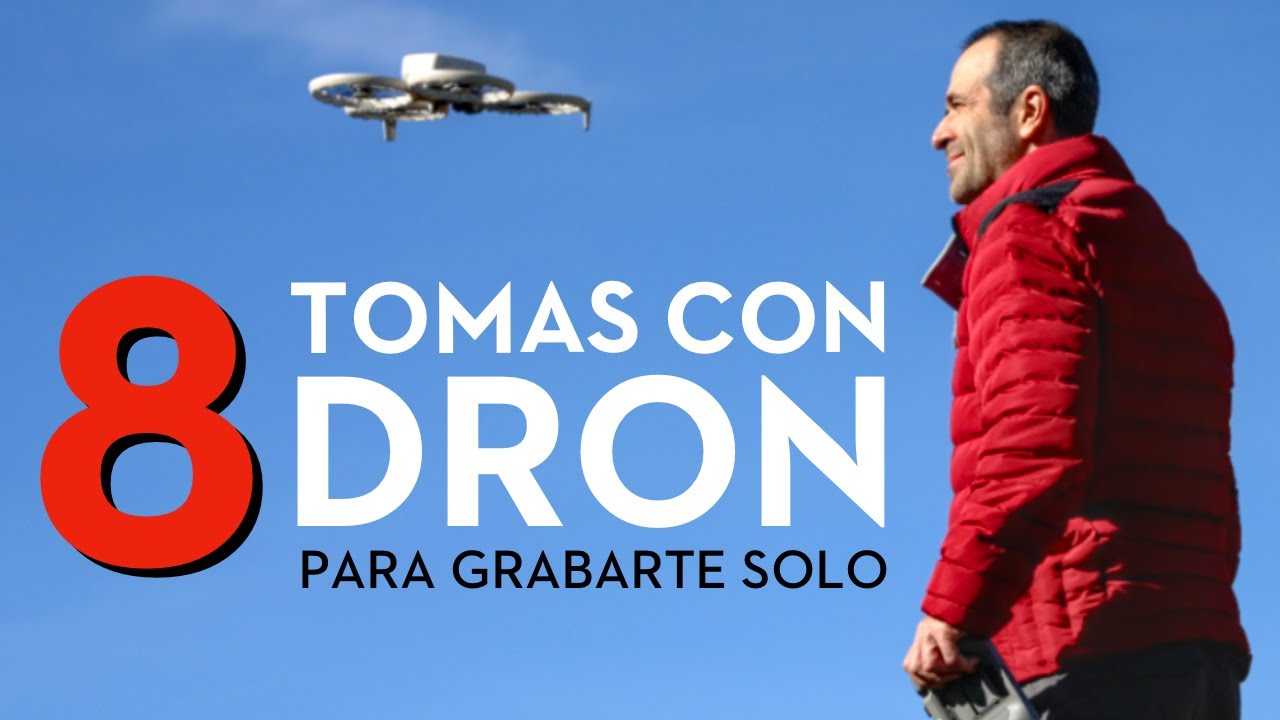 8 TOMAS F&Aacute;CILES para GRABARTE con tu DRON | DJI Flip / Neo / Mini / Air / Mavic