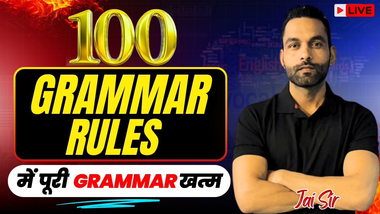 100 Golden Rules of Grammar | Complete English Grammar | SSC CGL, CPO, CHSL, MTS | Jai Sir