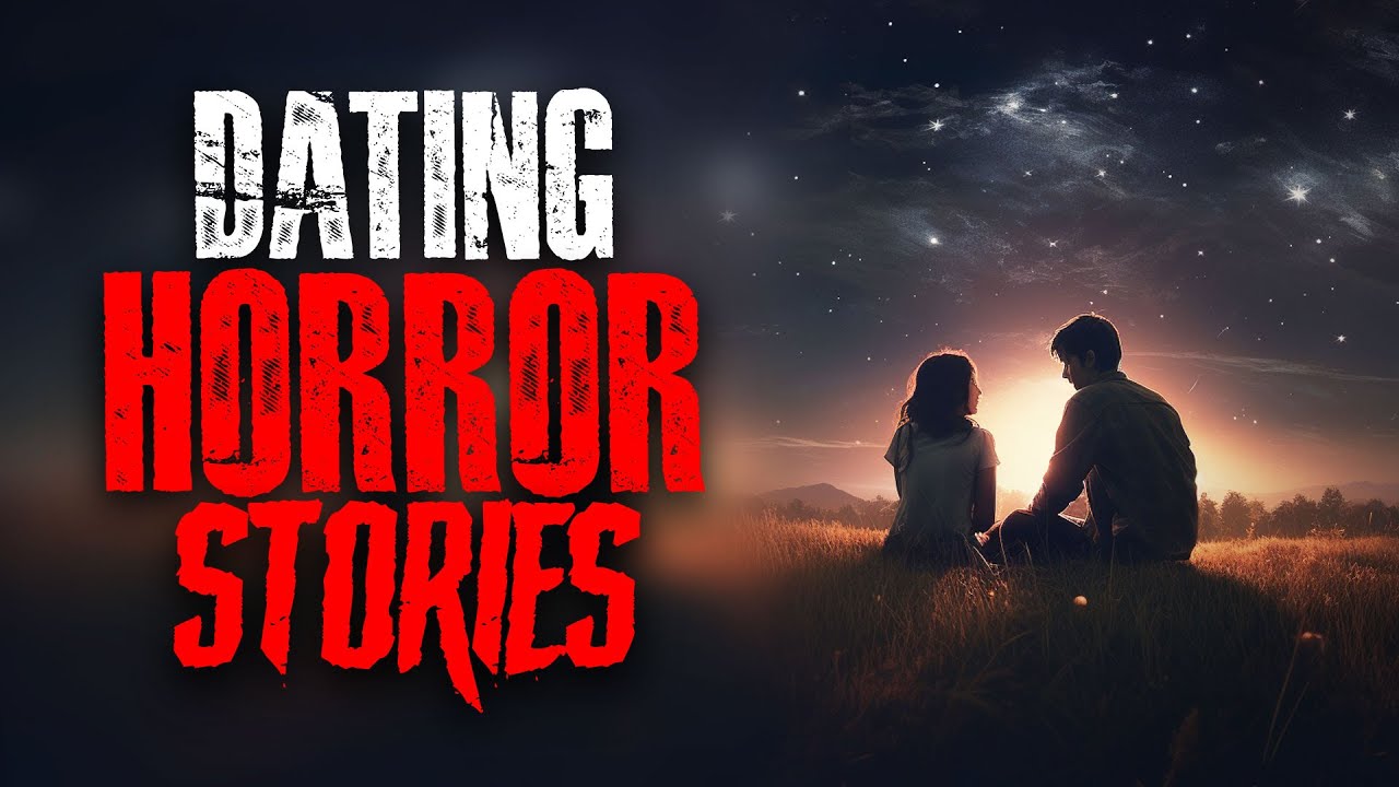 3 gruselige Dating Horror Stories..