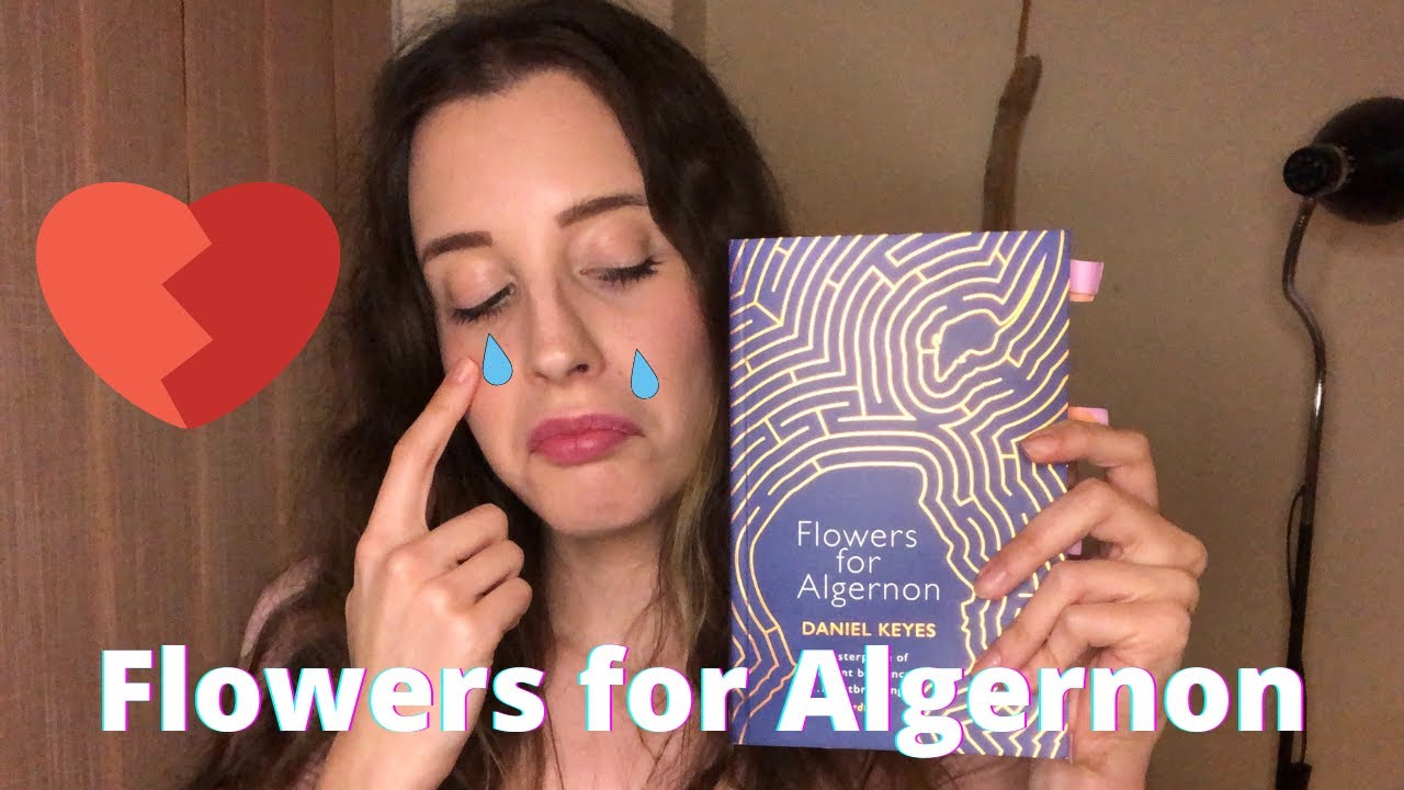 Flowers for Algernon broke my heart and I love it 💔| A Review