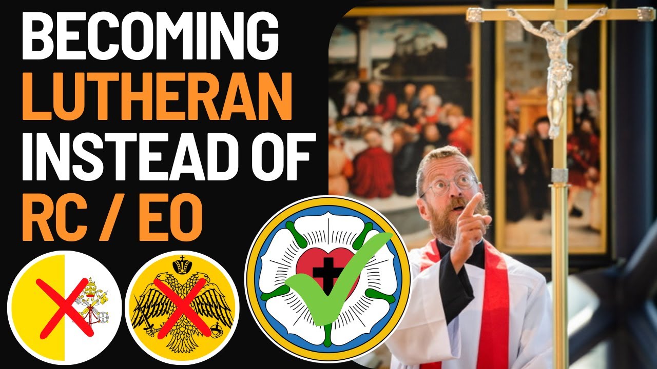 Why you should be Lutheran INSTEAD of Roman Catholic or Eastern Orthodox (w/ Pr. Will Weedon)