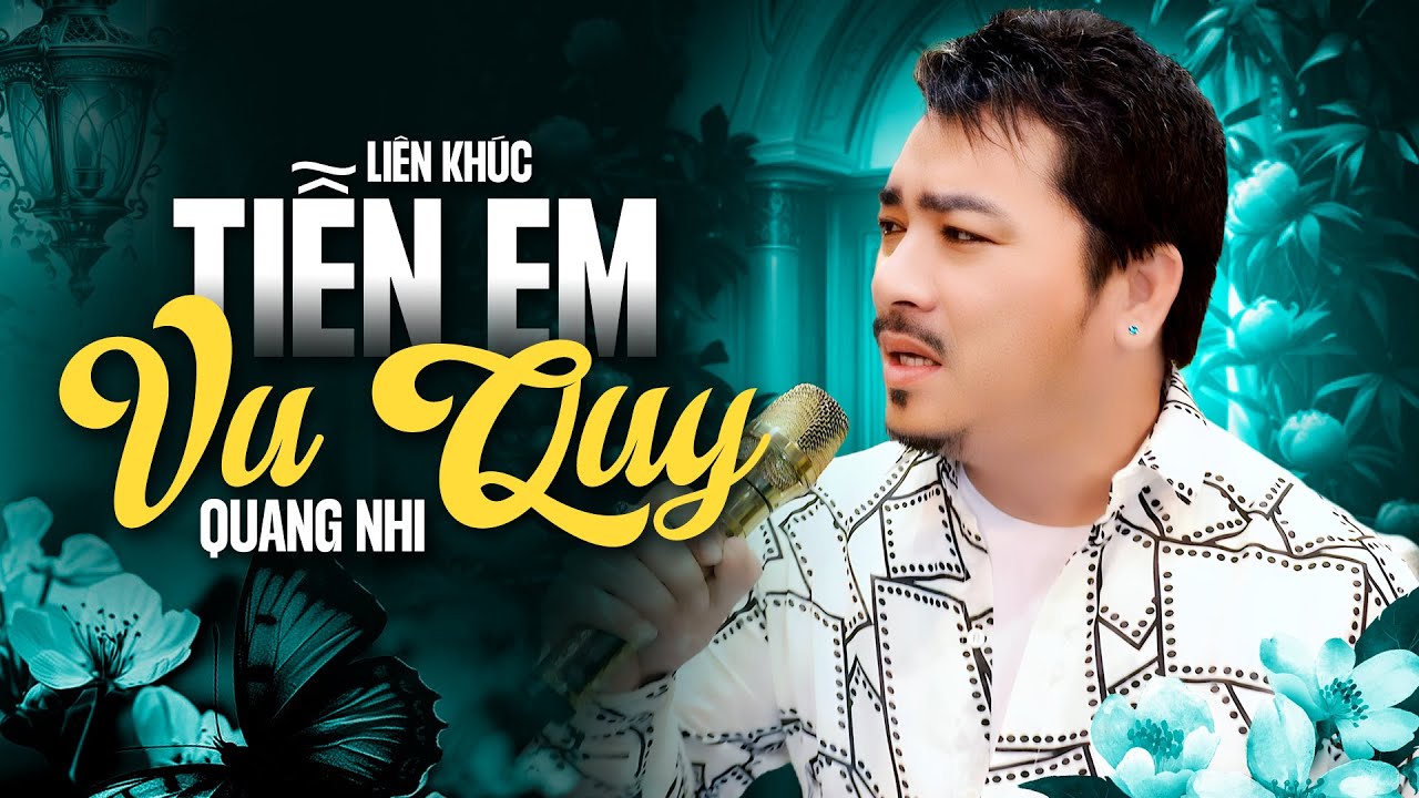LIÊN KHÚC TIỄN NGƯỜI YÊU NGÀY VU QUY Nghe Tan Nát Lòng - Nhạc Phòng Trà Mới Nhất Quang Nhi