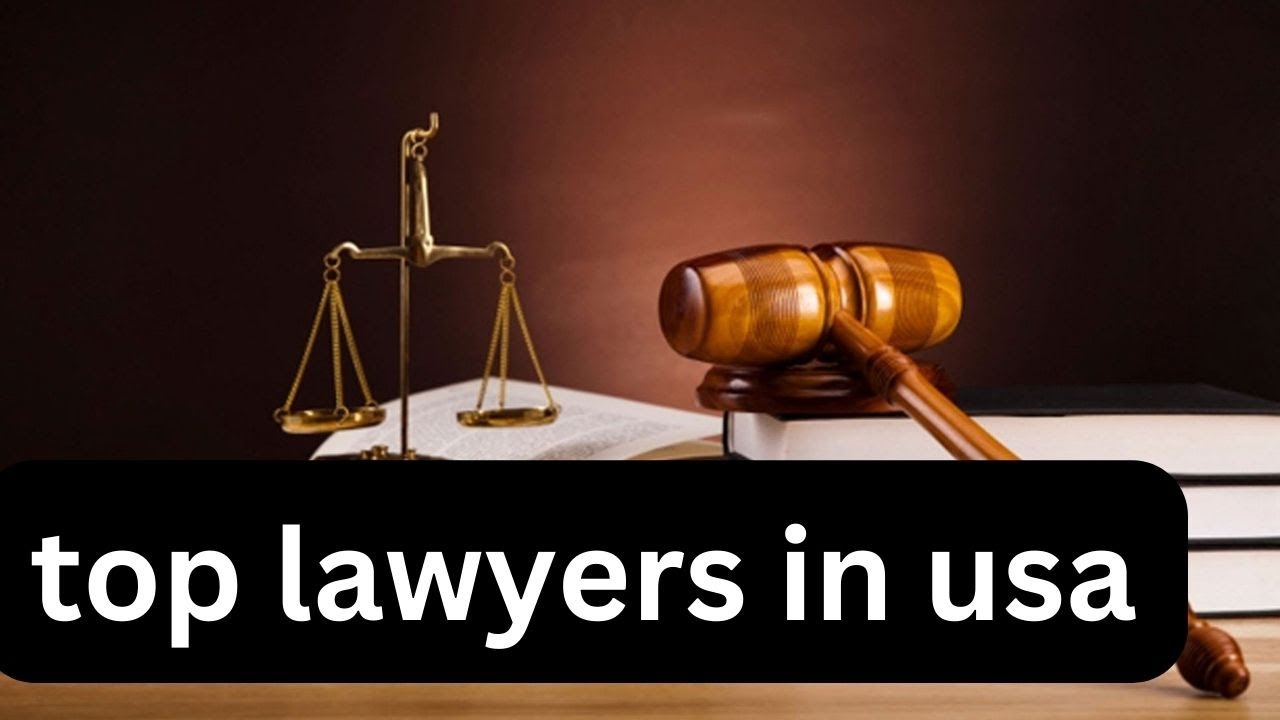 top lawyers in USA || Top 5 best lawyers in United States