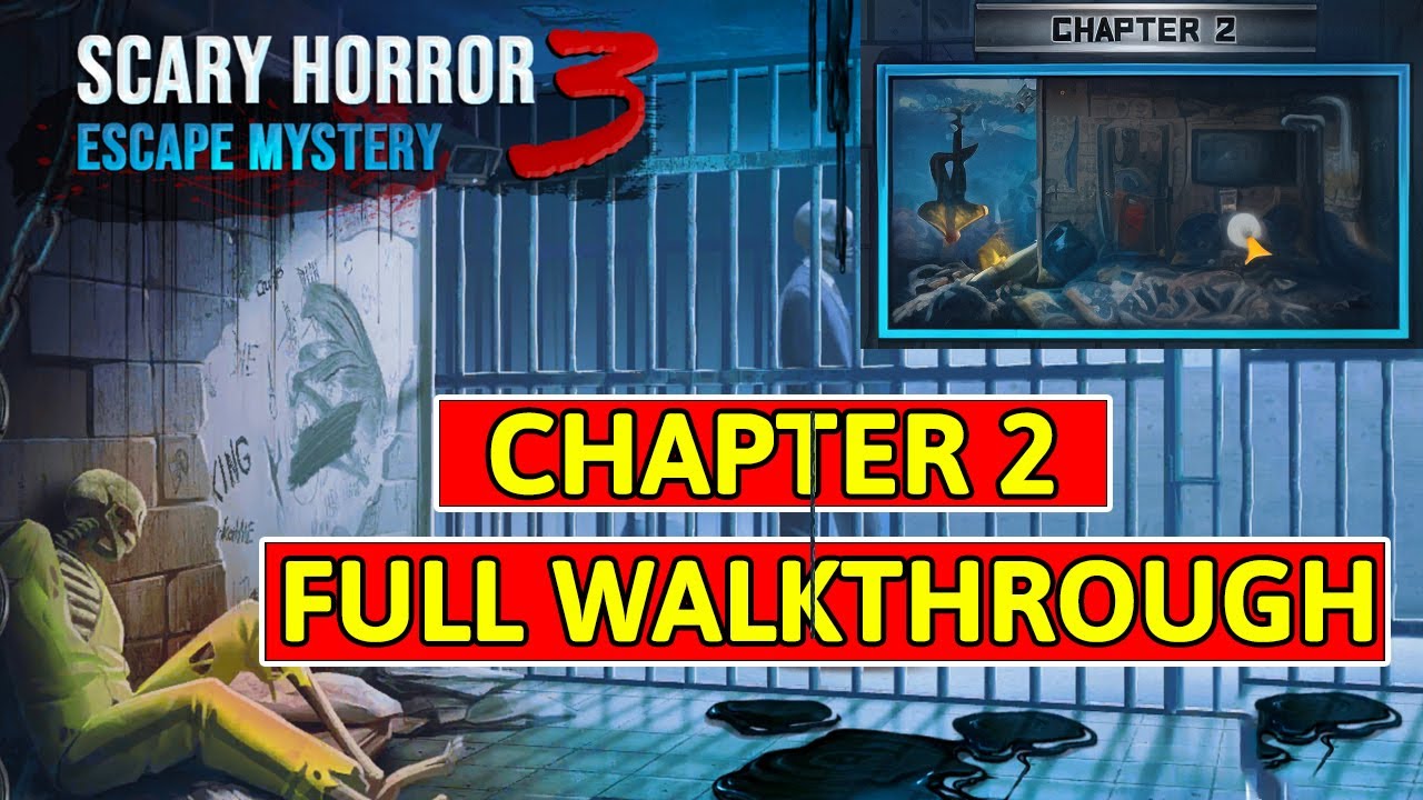 Scary Horror 3 Chapter 2 Full Game Walkthrough