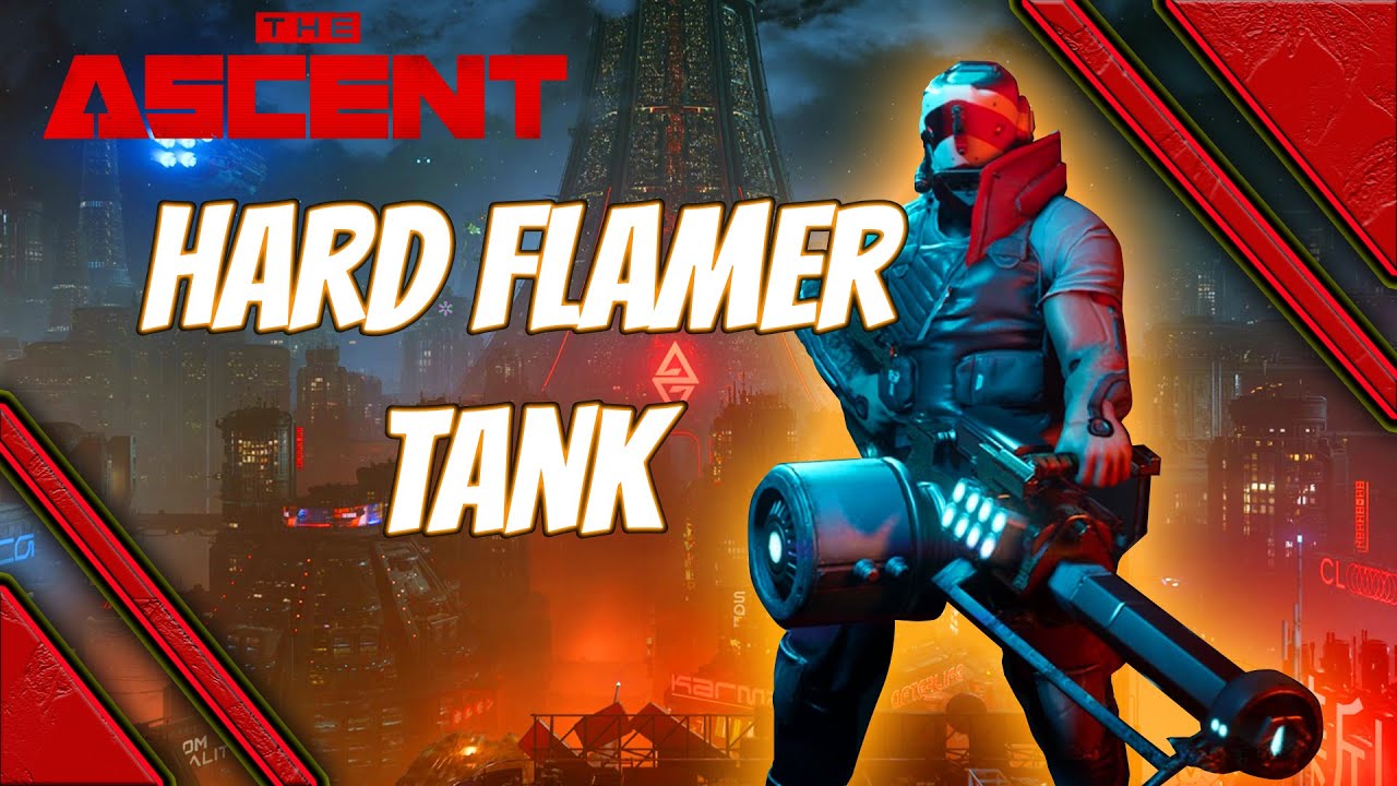 The Ascent best tank build for hard difficulty - flamer minigun tank build guide
