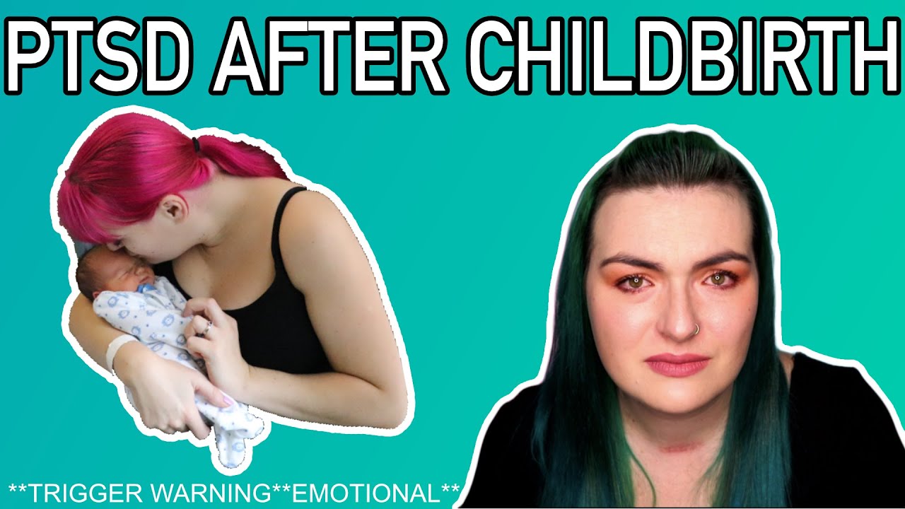 WHAT IS IT LIKE TO HAVE PTSD AFTER CHILDBIRTH? | Birth Trauma | Perinatal Mental Health