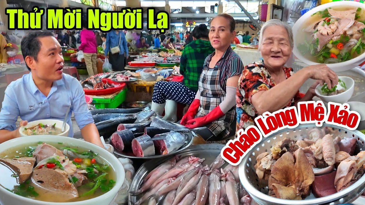 Thử Mời Người Lạ Ăn Cháo Lòng Mệ Xảo Chợ Xép Kinh Thành Huế Cuối Tuần