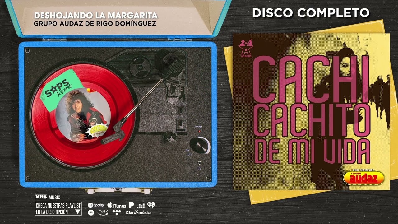 Grupo Audaz De Rigo Domínguez - Deshojando La Margarita (Disco Completo)