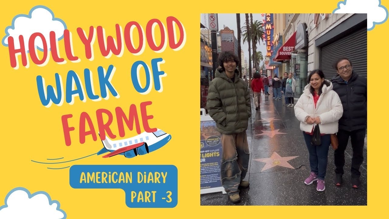 Stars Shine Bright: A Tour of Hollywood's Legendary Walk of Fame😊?  American Diary -3 