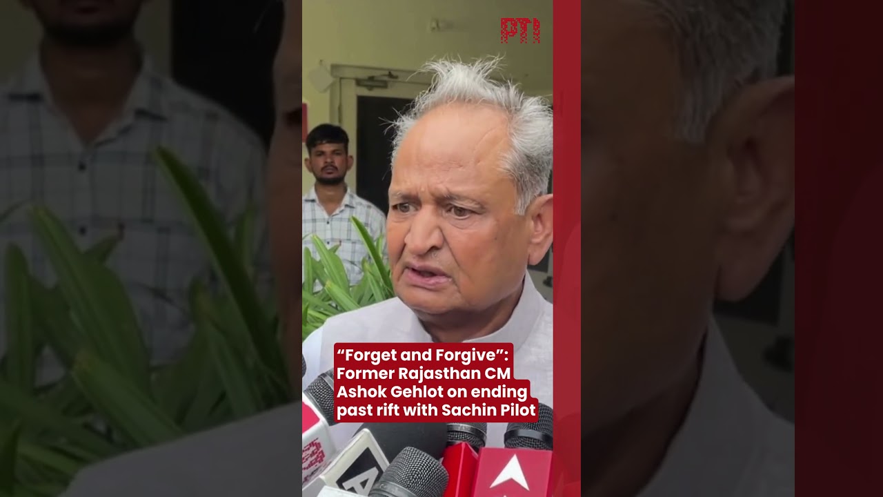 &ldquo;Forget and Forgive&rdquo;: Former Rajasthan CM Ashok Gehlot on ending past rift with Sachin Pilot