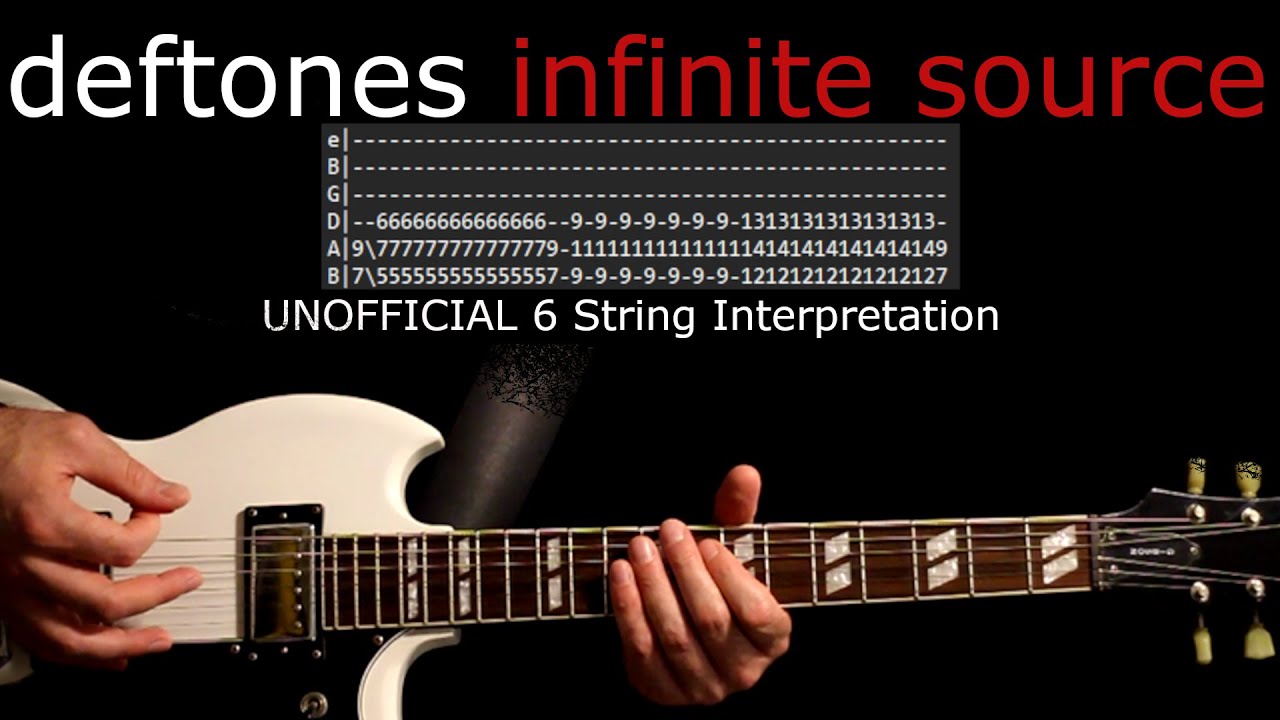 Deftones Infinite Source 기타 레슨 / 기타 탭 / 기타 탭 / 기타 코드 / 기타 커버